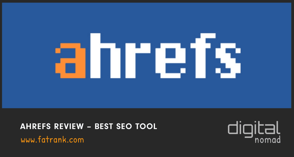 Ahrefs Review – Best SEO Tool