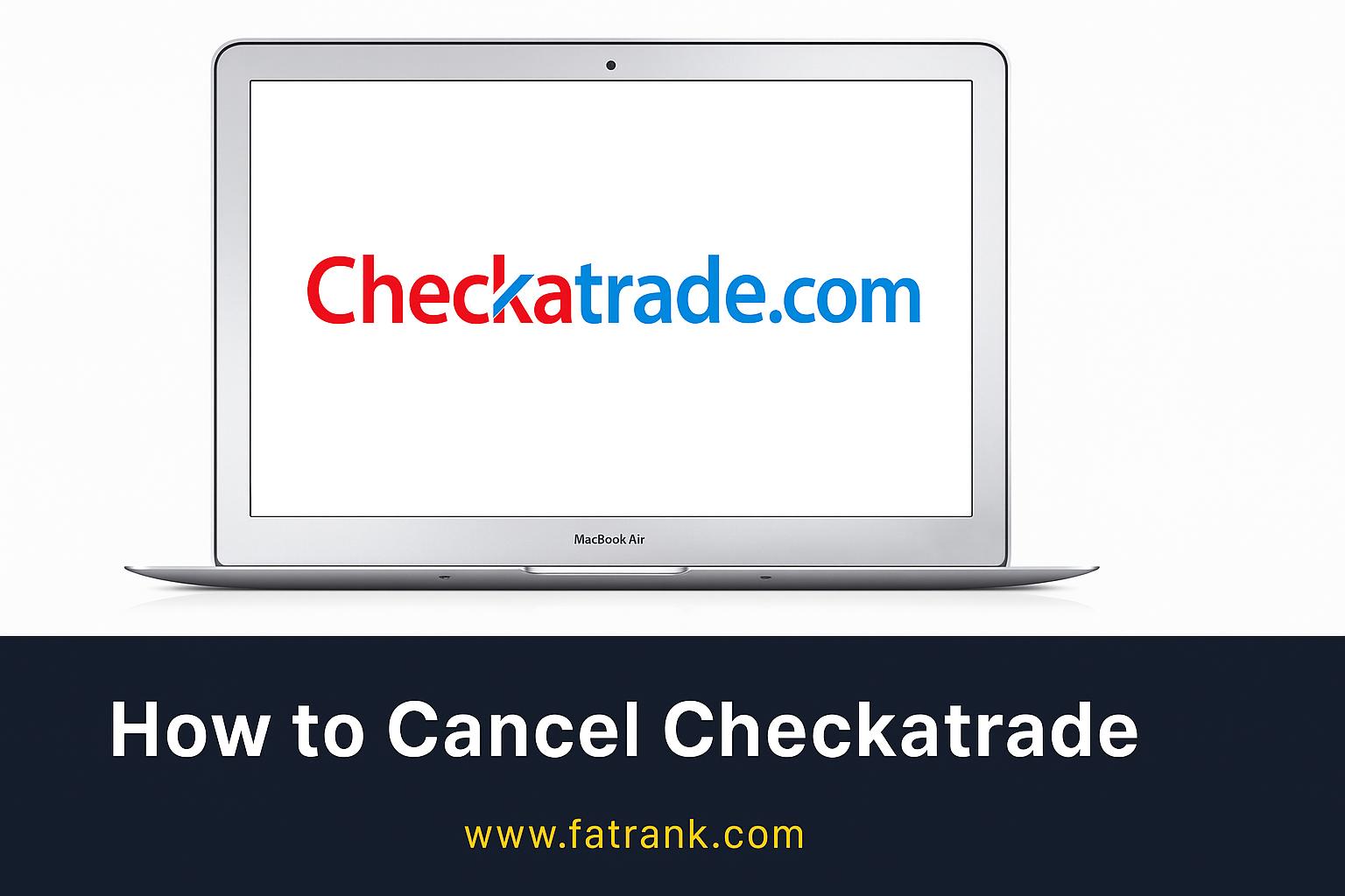 How to Cancel Checkatrade